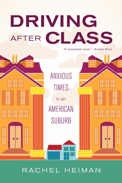 Book cover of: Driving after Class. By: Rachel Heiman