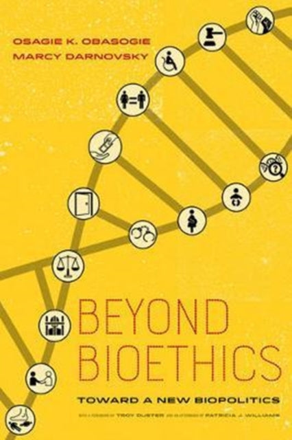 Book cover of: Beyond Bioethics. By: Osagie Obasogie