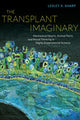 Book cover of: Transplant Imaginary. By: Lesley A. Sharp