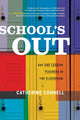 Book cover of: School's Out. By: Catherine Connell