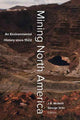 Book cover of: Mining North America