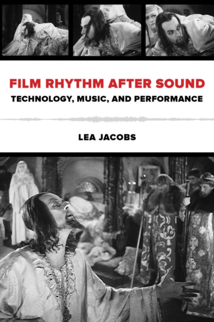 Book cover of: Film Rhythm after Sound. By: Lea Jacobs
