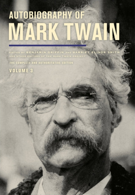 Book cover of: Autobiography of Mark Twain, Volume 3. By: Mark Twain