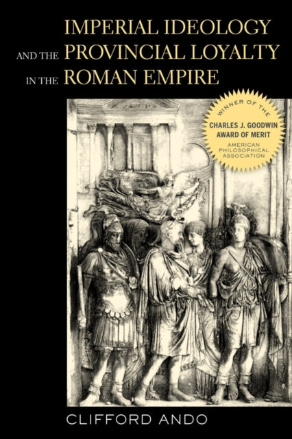 Book cover of: Imperial Ideology and Provincial Loyalty in the Roman Empire