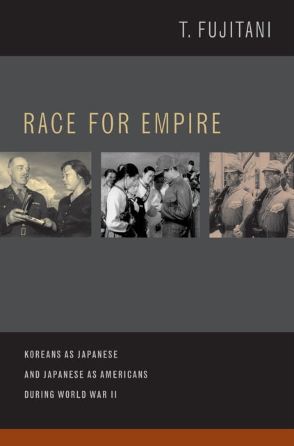 Book cover of: Race for Empire. By: Takashi Fujitani
