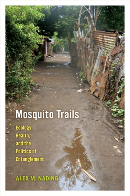 Book cover of: Mosquito Trails. By: Alex M. Nading