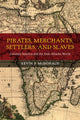 Book cover of: Pirates, Merchants, Settlers, and Slaves. By: Kevin P. McDonald