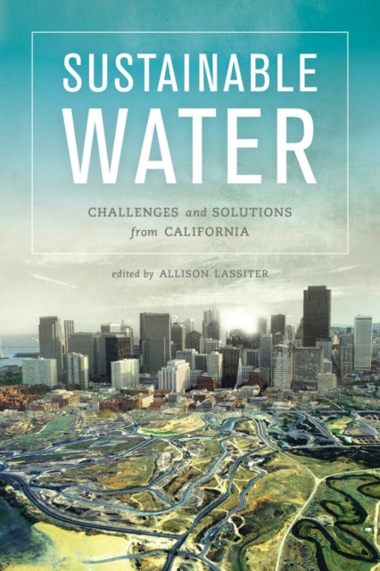 Book cover of: Sustainable Water. By: Allison Lassiter