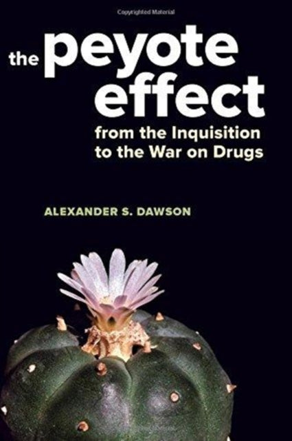 Book cover of: Peyote Effect. By: Dawson