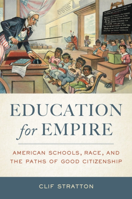 Book cover of: Education for Empire. By: Clif Stratton