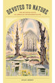 Book cover of: Devoted to Nature. By: Evan Berry