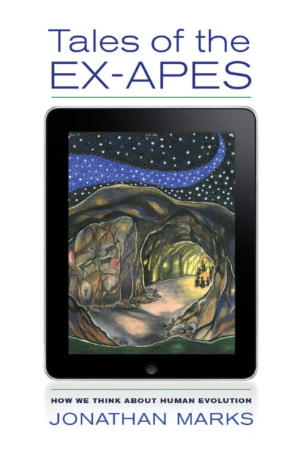 Book cover of: Tales of the Ex-Apes. By: Jonathan Marks
