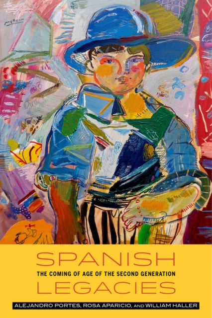 Book cover of: Spanish Legacies. By: Alejandro Portes
