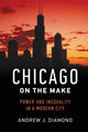 Book cover of: Chicago on the Make. By: Andrew J. Diamond