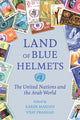 Book cover of: Land of Blue Helmets. By: Makdisi