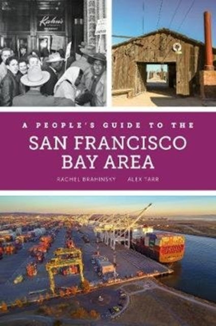 Book cover of: People's Guide to the San Francisco Bay Area. By: Rachel Brahinsky