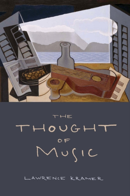 Book cover of: Thought of Music. By: Lawrence Kramer