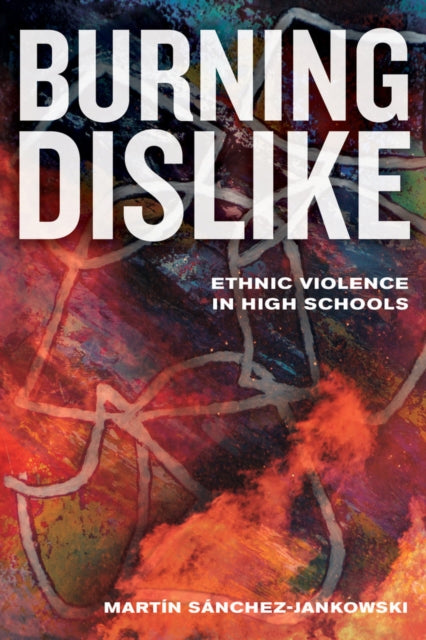 Book cover of: Burning Dislike. By: Sanchez-Jankowski
