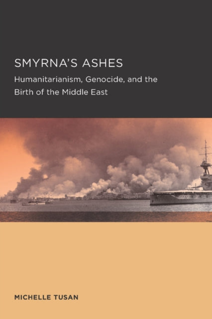 Book cover of: Smyrna's Ashes. By: Michelle Tusan