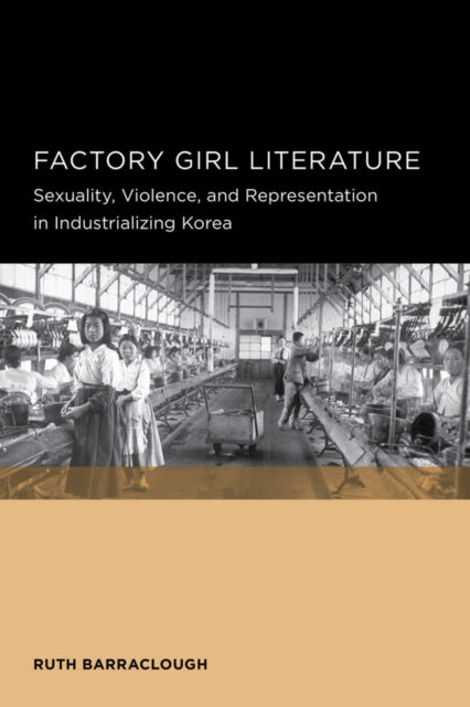 Book cover of: Factory Girl Literature. By: Ruth Barraclough
