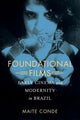 Book cover of: Foundational Films. By: Conde