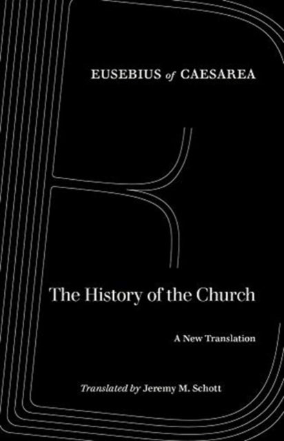 Book cover of: History of the Church. By: Eusebius of Caesarea
