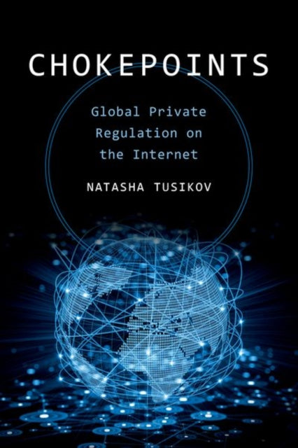 Book cover of: Chokepoints. By: Natasha Tusikov