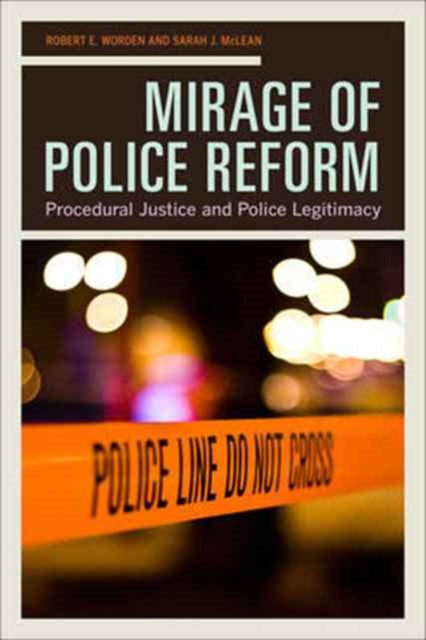 Book cover of: Mirage of Police Reform. By: Sarah McLean