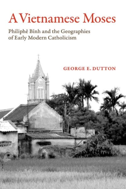 Book cover of: Vietnamese Moses. By: George E. Dutton