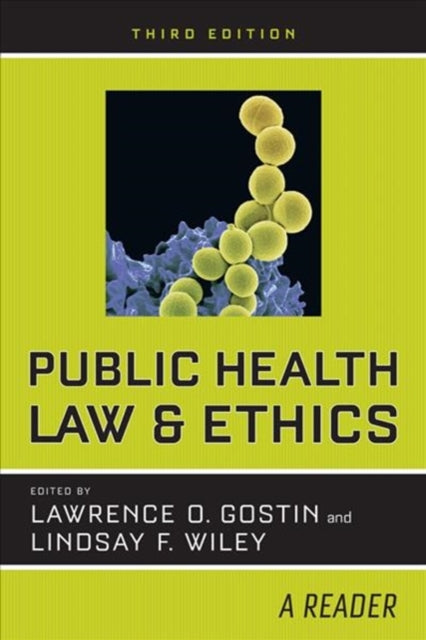Book cover of: Public Health Law and Ethics. By: Gostin