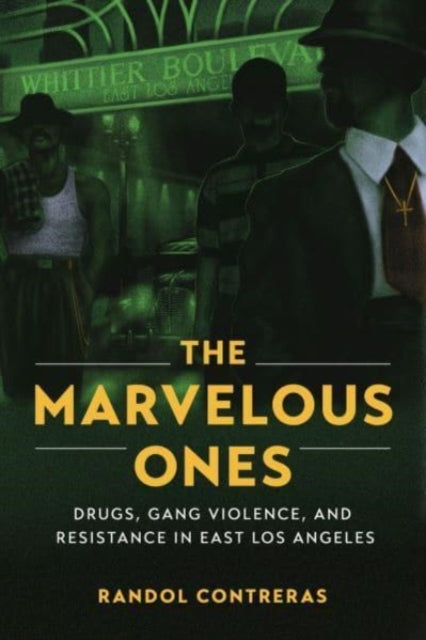 Book cover of: Marvelous Ones. By: Randol Contreras