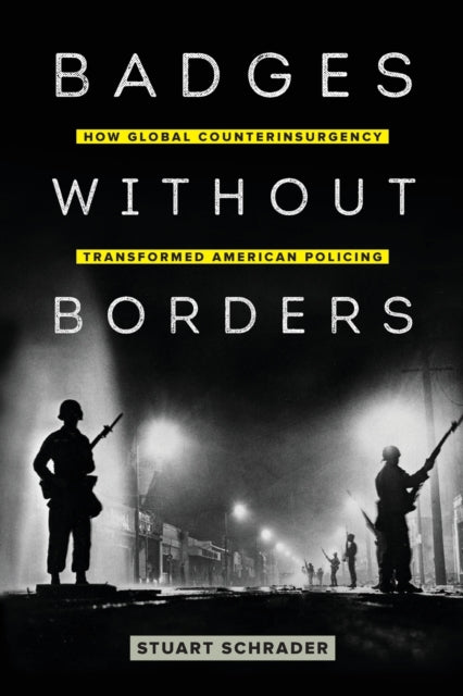 Book cover of: Badges without Borders. By: Stuart Schrader