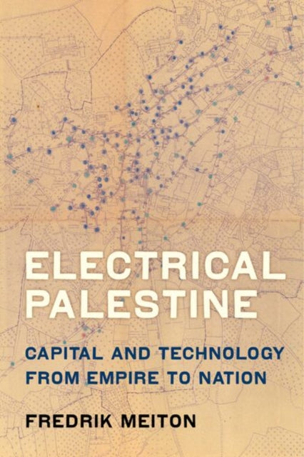 Book cover of: Electrical Palestine. By: Fredrik Meiton