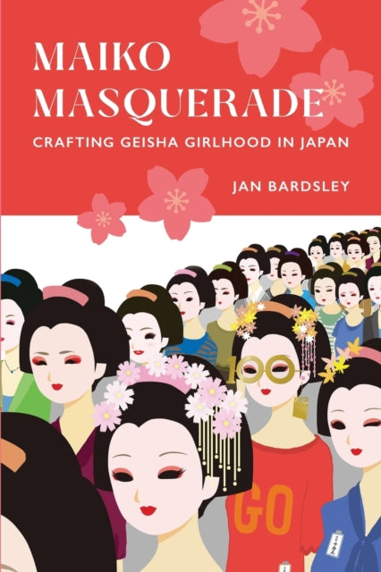 Book cover of: Maiko Masquerade. By: Jan Bardsley