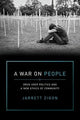 Book cover of: War on People. By: Jarrett Zigon