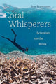 Book cover of: Coral Whisperers. By: Irus Braverman