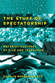 Book cover of: Stuff of Spectatorship. By: Caetlin Benson-Allott