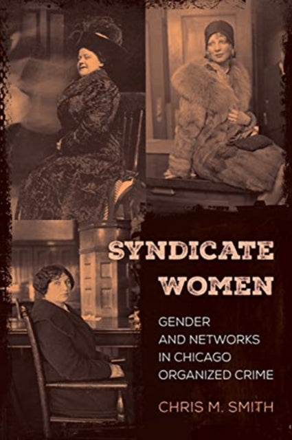 Book cover of: Syndicate Women. By: Chris M. Smith
