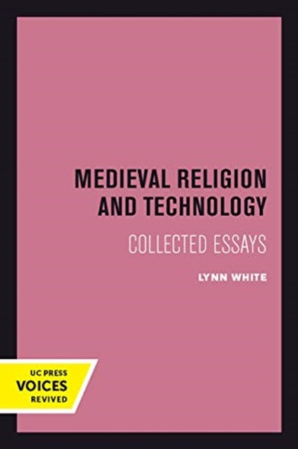 Book cover of: Medieval Religion and Technology. By: Lynn White