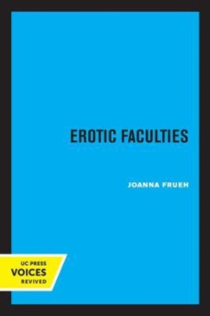Book cover of: Erotic Faculties. By: Joanna Frueh