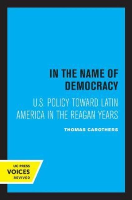 Book cover of: In the Name of Democracy. By: Thomas Carothers