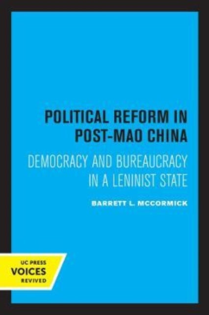 Book cover of: Political Reform in Post-Mao China. By: Barrett L. McCormick