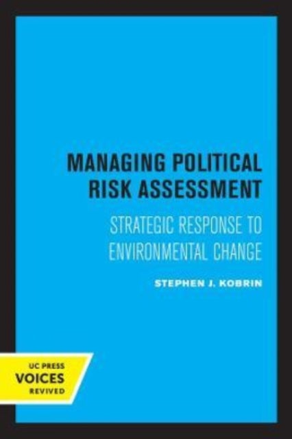 Book cover of: Managing Political Risk Assessment. By: Stephen J. Kobrin