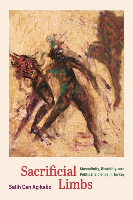 Book cover of: Sacrificial Limbs. By: Salih Can Aciksoz