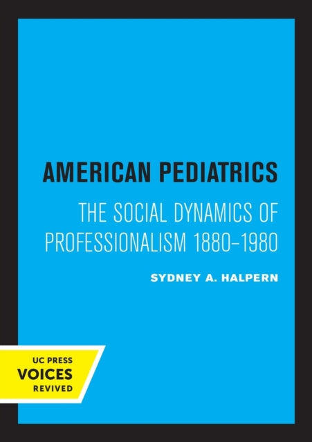 Book cover of: American Pediatrics. By: Sydney A. Halpern