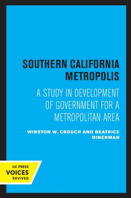 Book cover of: Southern California Metropolis. By: Winston W. Crouch