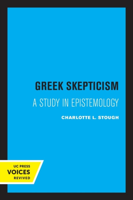 Book cover of: Greek Skepticism. By: Charlotte L. Stough