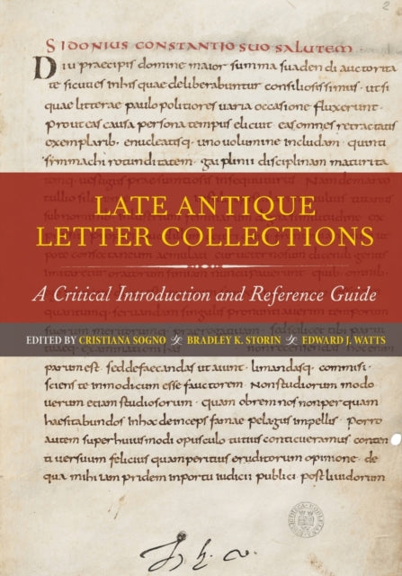 Book cover of: Late Antique Letter Collections. By: Cristiana Sogno