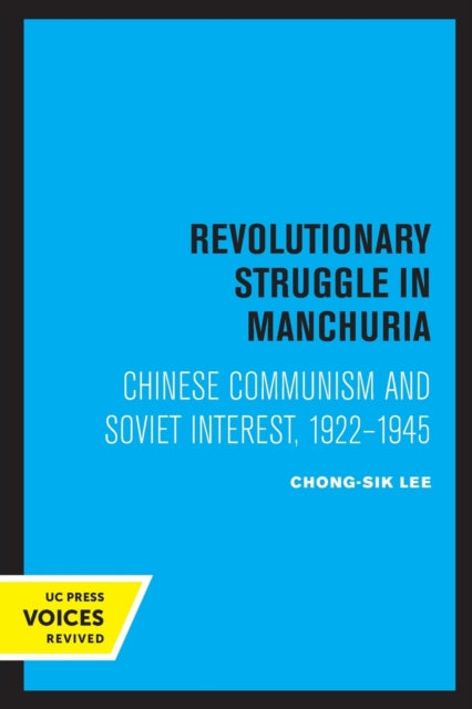 Book cover of: Revolutionary Struggle in Manchuria. By: Chong-Sik Lee