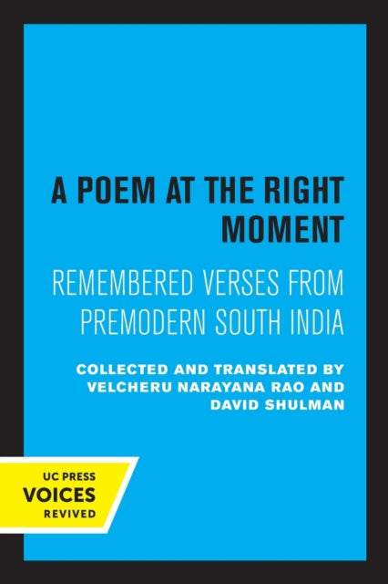 Book cover of: Poem at the Right Moment. By: Velcheru Narayana Rao